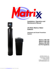 Matrixx MX-100 Installation, Operation And Maintenance Manual