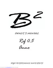B2 Ref 0.5 Owner's Manual