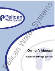 Pelican Calcite Cartridge System Owner's Manual