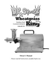 Perfect Foods Dr. Squeeze Wheatgrass King Owner's Manual