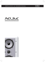 Acoustic Energy Aelite Installation And Owner's Manual