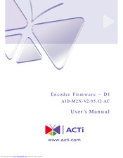 ACTi A1D-M2N-V2.05.12-AC User Manual