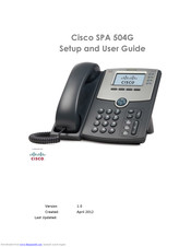 Cisco SPA 504G Setup And User Manual