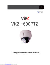 Vip2 VK2 -600PTZ Configuration And User Manual