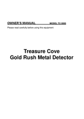 Gold Rush Treasure Cove TC-5000 Owner's Manual