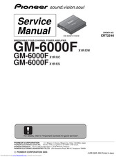 Pioneer GM-6000FX1R/ES Service Manual
