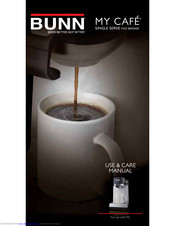 Bunn SINGLE SERVE POD BREWER Use & Care Manual