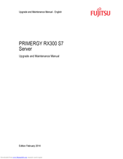 Fujitsu PRIMERGY RX300 S7 Upgrade And Maintenance Manual