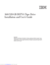 IBM 160 GB DLTV4 Installation And User Manual