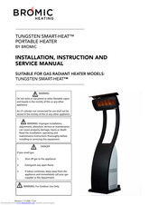 Bromic Heating TUNGSTEN SMART-HEAT Natural Gas Installation, Instruction And  Service Manual