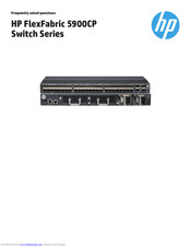 HP FlexFabric 5900CP Series Frequently Asked Questions Manual