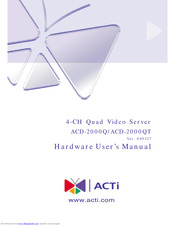 Acti ACD-2000Q Hardware User Manual