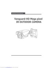 Vanguard HD Mega pixel IR OUTDOOR CAMERA Instruction Manual
