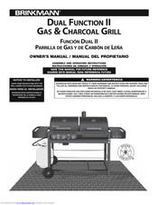 Brinkmann DUAL FUNCTION II
GAS & CHARCOAL GRILL Owner's Manual