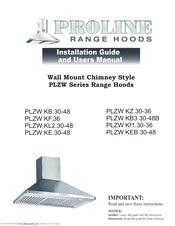 ProLine Range Hoods PLZW KE.30-48 Installation Manual And User's Manual