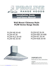 ProLine Range Hoods PLZW KEB.30-48 Installation Manual And User's Manual