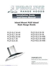 Proline Range Hoods PLZI GL9.30 Installation Manual And User's Manual