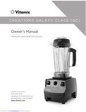 Vitamix Creations Galaxy Class GC Owner's Manual