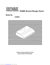 KOBE CHX20 Installation Instructions And Operation Manual