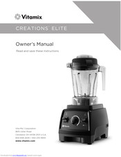 Vitamix Creations Elite Owner's Manual