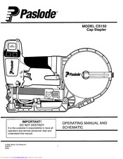 Paslode CS150 Operating Manual And Schematic