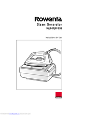 Rowenta Steam Generatorsuperpress Instructions For Use Manual