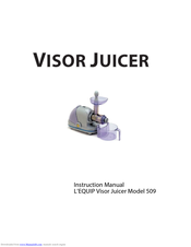 L'equip Visor Juicer 509 Instruction Manual