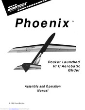 Phoenix R/C Aerobatic Glider Assembly And Operation Manual
