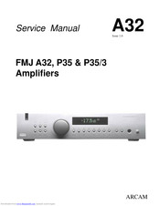Arcam FMJ P35/3 Service Manual