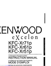 Kenwood eXcelon KFC-Xr71p Instruction Manual