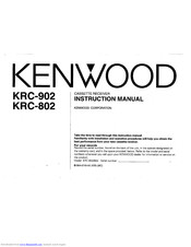 KENWOOD KRC-902 Instruction Manual
