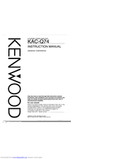 KENWOOD KAC-Q74 Instruction Manual