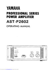 Yamaha AST-P2602 Operating Manual