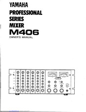 Yamaha M406 Owner's Manual