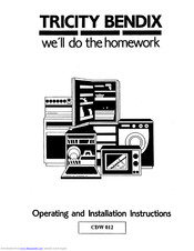 TRICITY BENDIX CDW012 Operating And Installation Instructions