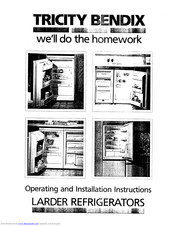 Tricity Bendix Larder Refrigerators Operating And Installation Manual