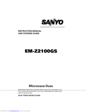 SANYO EM-Z2100GS - 8 Cubic Foot Microwave Instruction Manual And Cooking Manual