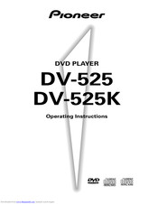 Pioneer DV-525K Operating Instructions Manual