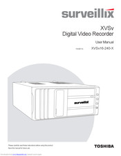 Toshiba Surveillix XVSv16-240-X User Manual