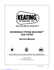 Keating Of Chicago INCREDIBLE FRYING MACHINE Service Manual