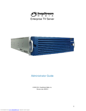SnapStream Media Enterprise TV Server Administrator's Manual