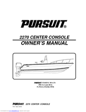 Pursuit 2270 CENTER CONSOLE Owner's Manual