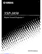 Yamaha YSP-3050 - Digital Sound Projector Home Theater System Owner's Manual