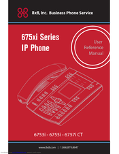8x8 Inc 675xi Series User's Reference Manual