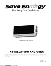 Save Enairgy Heat Pump / Air Conditioner Installation And User