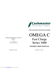 Cashmaster OMEGA C Fast Charge Series 1000 Instruction Manual
