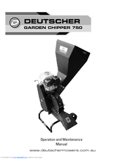 Deutscher GARDEN CHIPPER 750 Operation And Maintenance Manual
