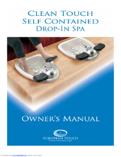 European Touch Clean Touch Self Contained Drop-In Spa Owner's Manual