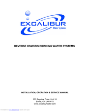 Excalibur REVERSE OSMOSIS DRINKING WATER SYSTEMS Installation, Operation & Service Manual