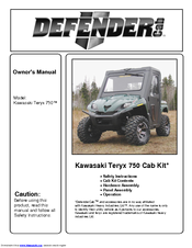 DefenderCab Kawasaki Teryx 750 Cab Kit Owner's Manual
